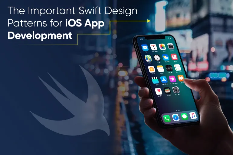 The Important Swift Design Patterns for iOS App Development_Thum